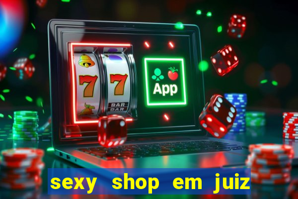 sexy shop em juiz de fora